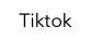 Tiktok